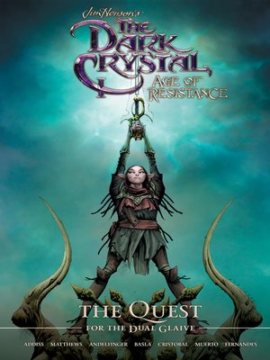 cover image of The Dark Crystal: Age of Resistance (2019), Volume 1